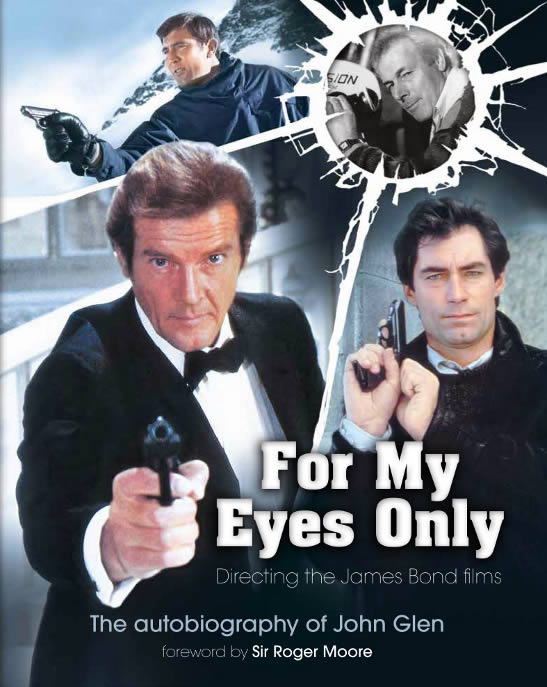 For My Eyes Only Directing James Bond Films