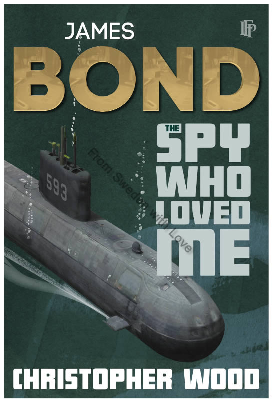 The Spy Who Loved Me by Christopher Wood