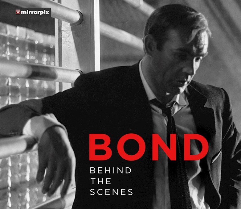 Bond Behind the Scenes The History Press