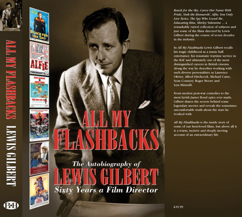 Lewis Gilbert, All My Flashbacks, autobiography