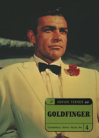 GOLDFINGER The ultimate A to Z book Adrian Turner
