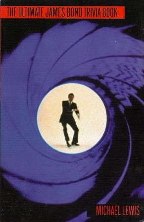 The Ultimate James Bond trivia book Michael Lewis