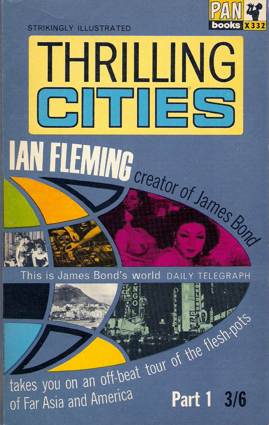 Thrilling Cities (part 1 of 2) Ian Fleming