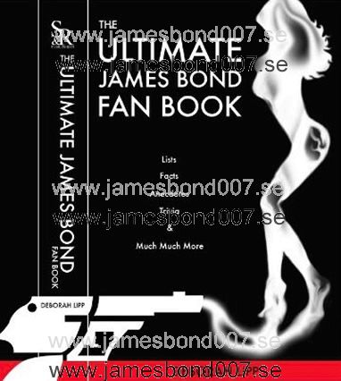 The Ultimate James Bond Fan Book Deborah Lipp