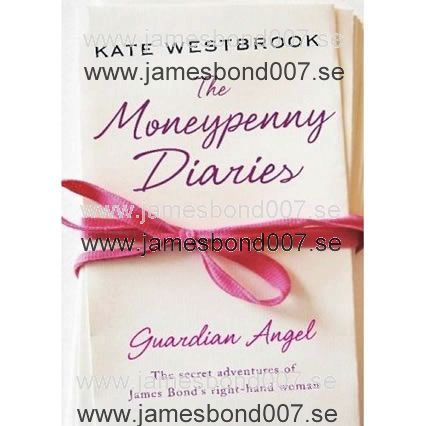 The Moneypenny diaries, part 2: Guardian Angel Kate Westbrook