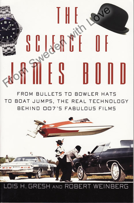 The Science of James Bond Lois H Gresh and Robert Weinberg