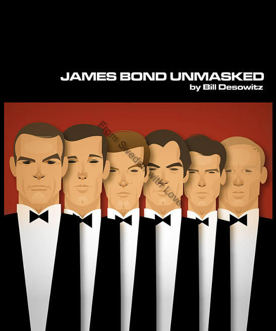 James Bond unmasked by desowitz for Kindle