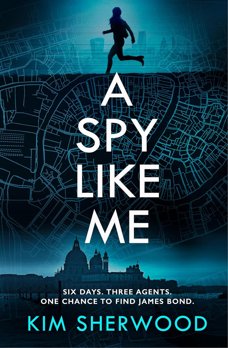 A Spy Like Me, Kim Sherwood, UK paperback