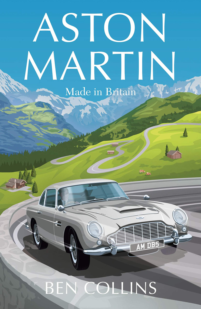 Ben Collins Aston Martin Made in Britain book