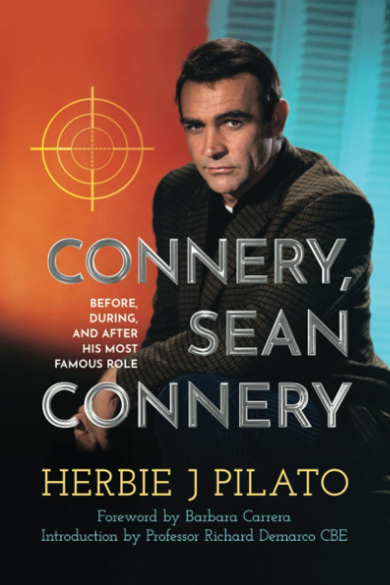 Sean Connery,  Herbie J Pilato, Barbara Carrera