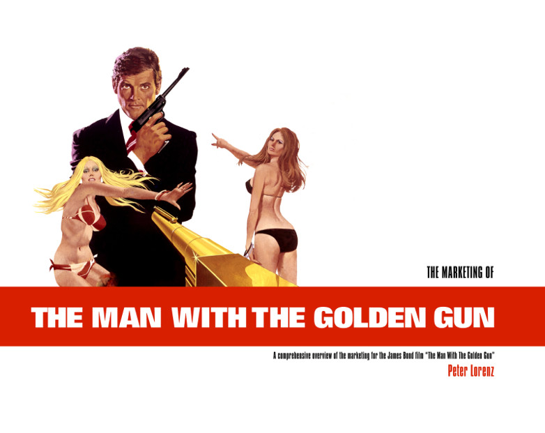 The Marketing of The Man with the Golden Gun 1974