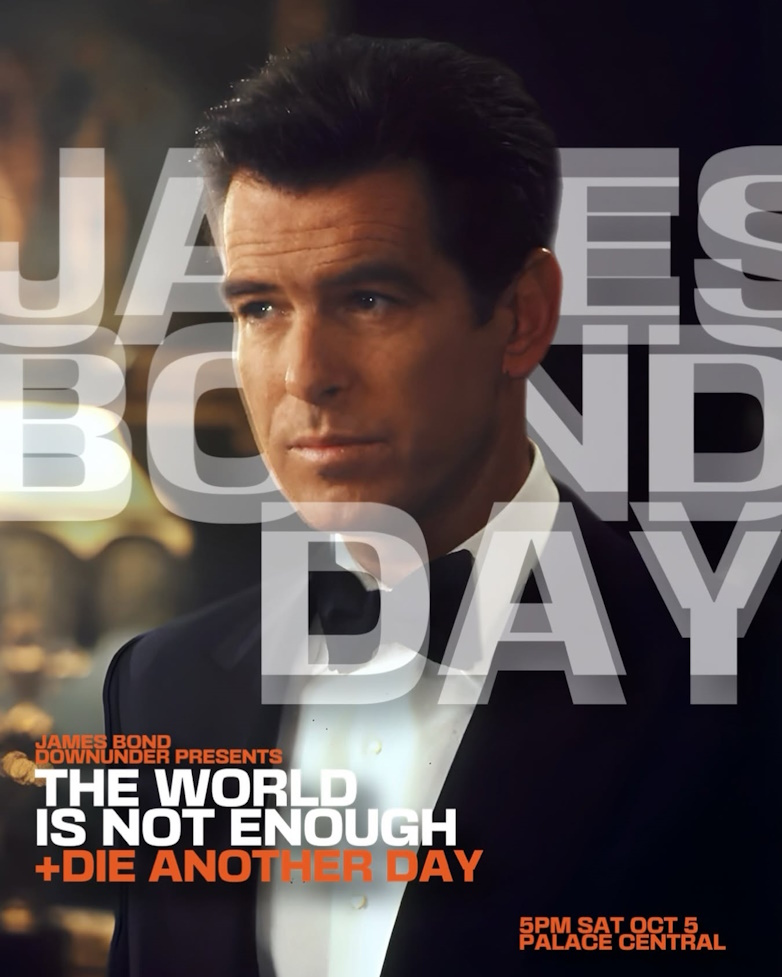 The World Is Not Enough, Die Another Day, Sydney