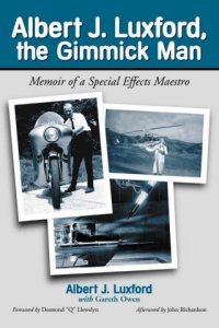 Albert J. Luxford: The Gimmick Man Albert J. Luxford och Gareth Owen