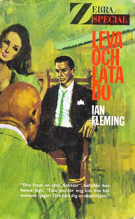 Leva och låta dö (Live and Let Die) Ian Fleming