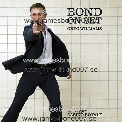 Bond On Set: Casino Royale Greg Williams