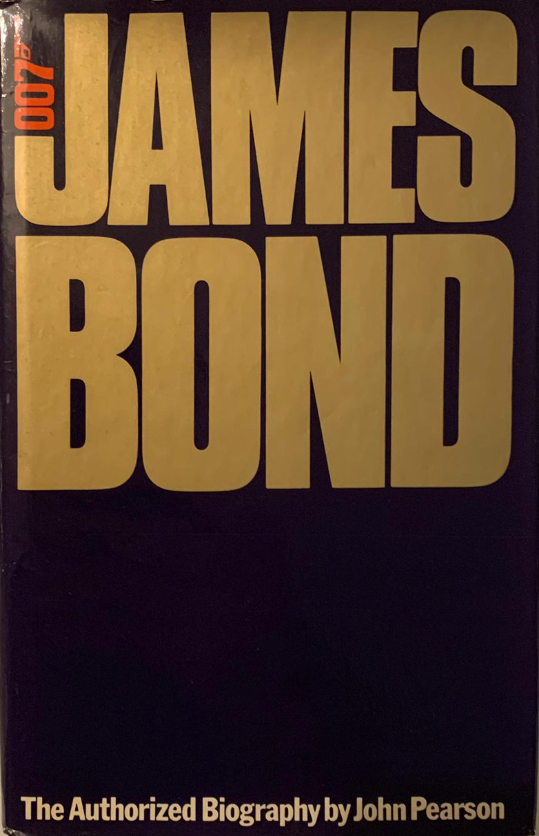 ames Bond: The Authorised Biography by John Pearson