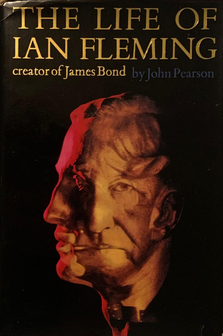 The Life Of Ian Fleming by John Pearson